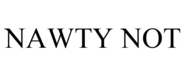 NAWTY NOT trademark