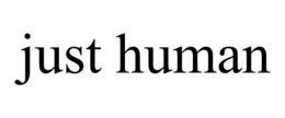 JUST HUMAN trademark