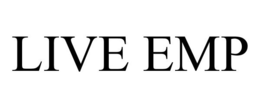 LIVE EMP trademark