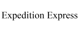 EXPEDITION EXPRESS trademark