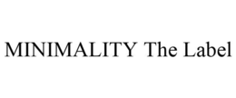 MINIMALITY THE LABEL trademark