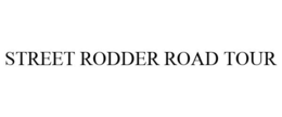 STREET RODDER ROAD TOUR trademark