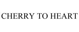 CHERRY TO HEART trademark