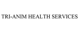 TRI-ANIM HEALTH SERVICES trademark