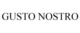 GUSTO NOSTRO trademark