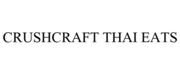 CRUSHCRAFT THAI EATS trademark