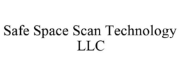 SAFE SPACE SCAN TECHNOLOGY LLC trademark