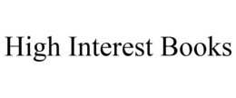 HIGH INTEREST BOOKS trademark