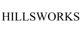 HILLSWORKS trademark