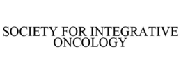SOCIETY FOR INTEGRATIVE ONCOLOGY trademark