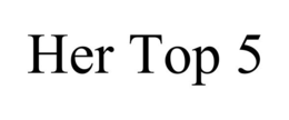 HER TOP 5 trademark