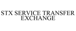 STX SERVICE TRANSFER EXCHANGE trademark