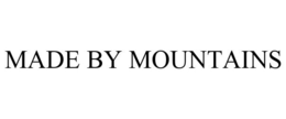 MADE BY MOUNTAINS trademark
