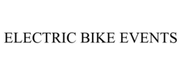 ELECTRIC BIKE EVENTS trademark