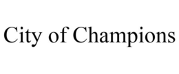CITY OF CHAMPIONS trademark