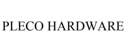 PLECO HARDWARE trademark