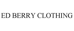 ED BERRY CLOTHING trademark