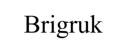 BRIGRUK trademark