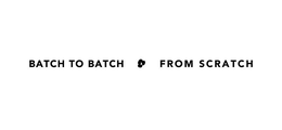 BATCH TO BATCH FROM SCRATCH trademark