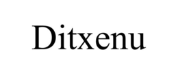 DITXENU trademark