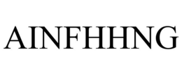 AINFHHNG trademark