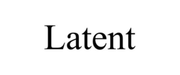 LATENT trademark