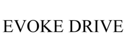 EVOKE DRIVE trademark
