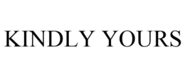 KINDLY YOURS trademark