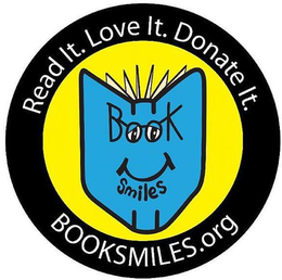 READ IT. LOVE IT. DONATE IT. BOOK SMILES BOOKSMILES.ORG trademark
