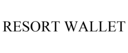 RESORT WALLET trademark