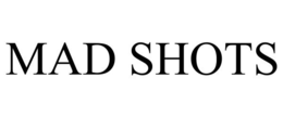 MAD SHOTS trademark
