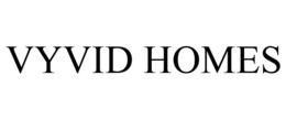 VYVID HOMES trademark