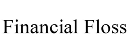 FINANCIAL FLOSS trademark