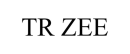 TR ZEE trademark
