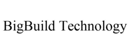 BIGBUILD TECHNOLOGY trademark