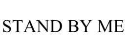 STAND BY ME trademark