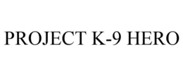 PROJECT K-9 HERO trademark