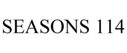 SEASONS 114 trademark