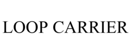 LOOP CARRIER trademark