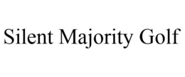 SILENT MAJORITY GOLF trademark