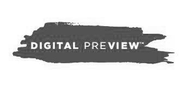 DIGITAL PREVIEW trademark