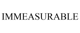 IMMEASURABLE trademark