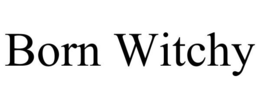 BORN WITCHY trademark