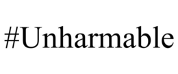#UNHARMABLE trademark