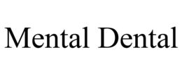 MENTAL DENTAL trademark