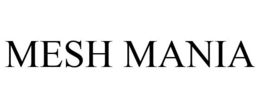 MESH MANIA trademark