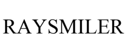 RAYSMILER trademark