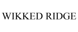 WIKKED RIDGE trademark