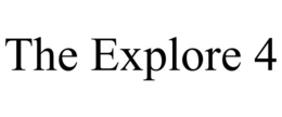 THE EXPLORE 4 trademark