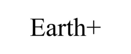 EARTH+ trademark